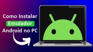 Como Instalar Emulador Android no PC