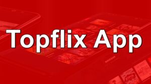 Topflix App para Android e iOS